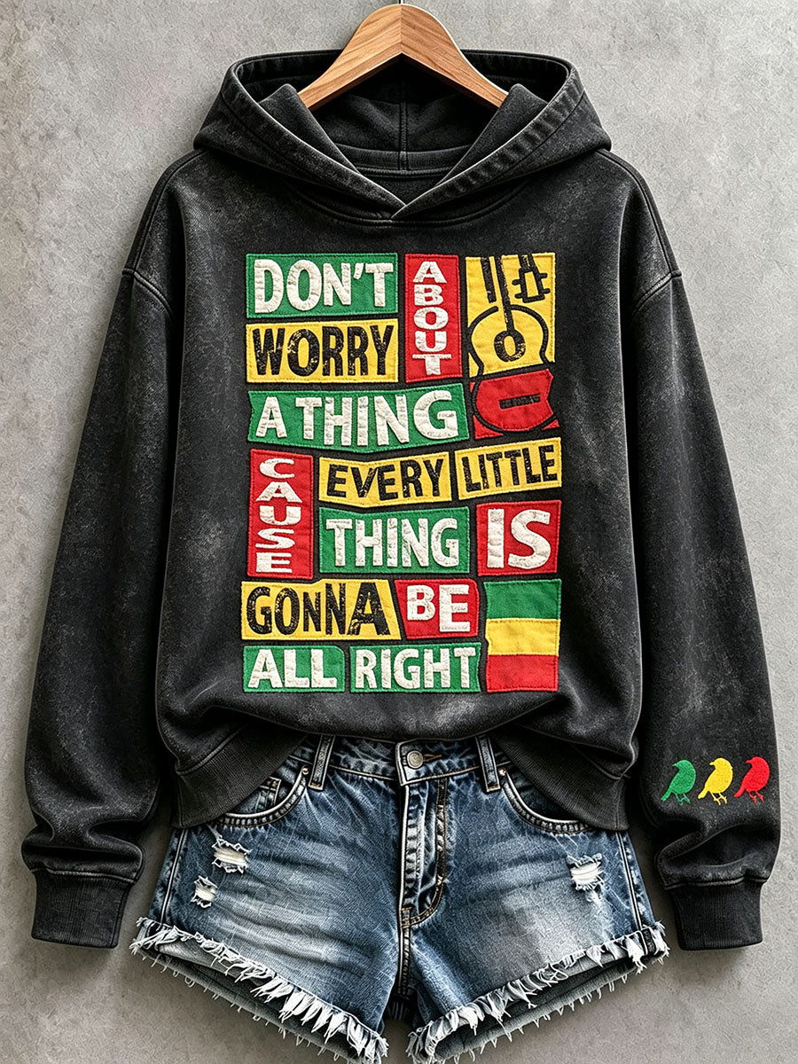 Women's Every Little Thing Is Gonna Be All Right Hoodie