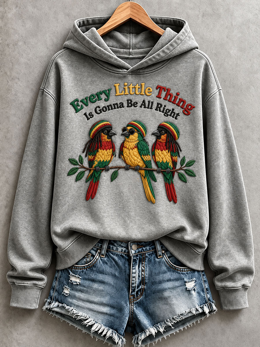Women's Every Little Thing Is Gonna Be All Hoodie