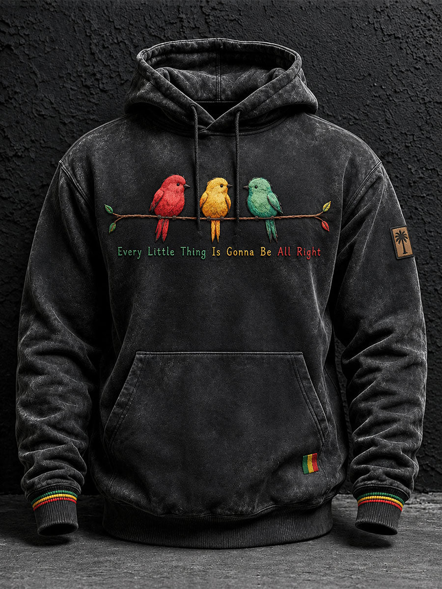 Men's Every Little Thing Is Gonna Be All Hoodie