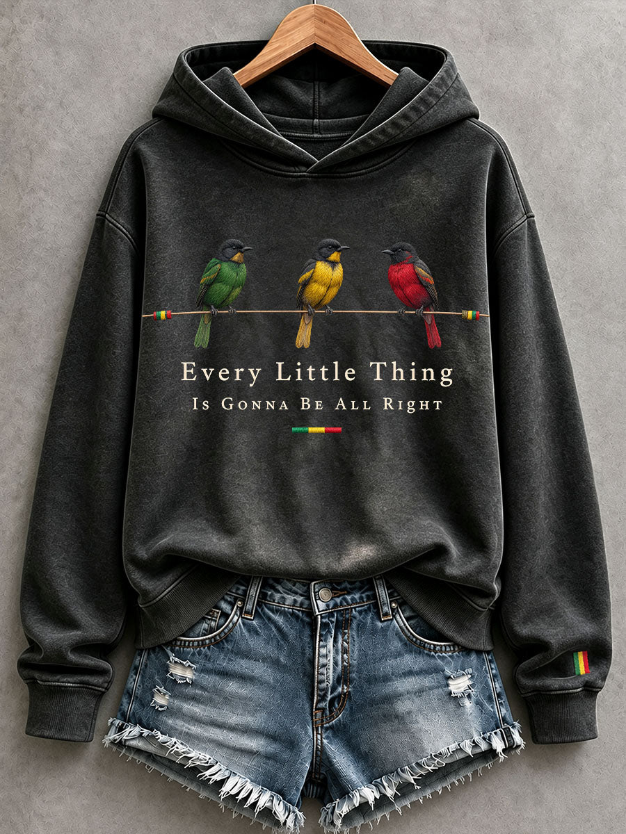Women's Every Little Thing Is Gonna Be All Right Hoodie
