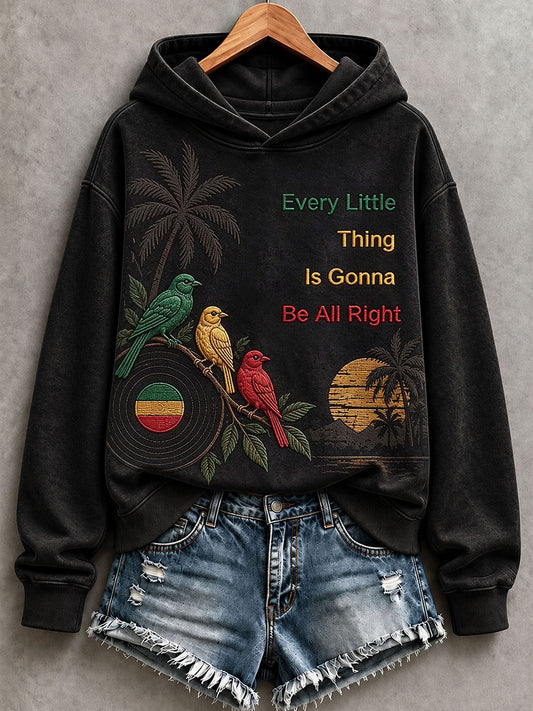 Women's Every Little Thing Is Gonna Be All Right Hoodie