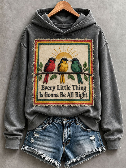 Women's Every Little Thing Is Gonna Be All Right Hoodie