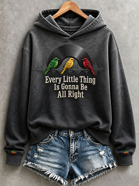 Women's Every Little Thing Is Gonna Be All Right Hoodie